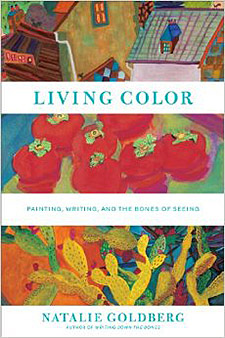 Living Color by Natalie Goldberg